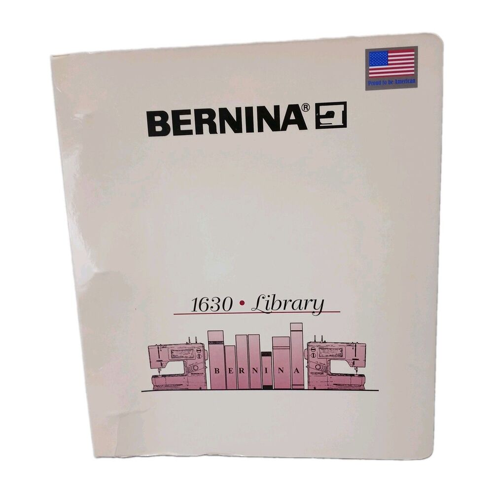 Bernina Liabrary Reference Guide for the 1630 Computerized Sewing Machine Book